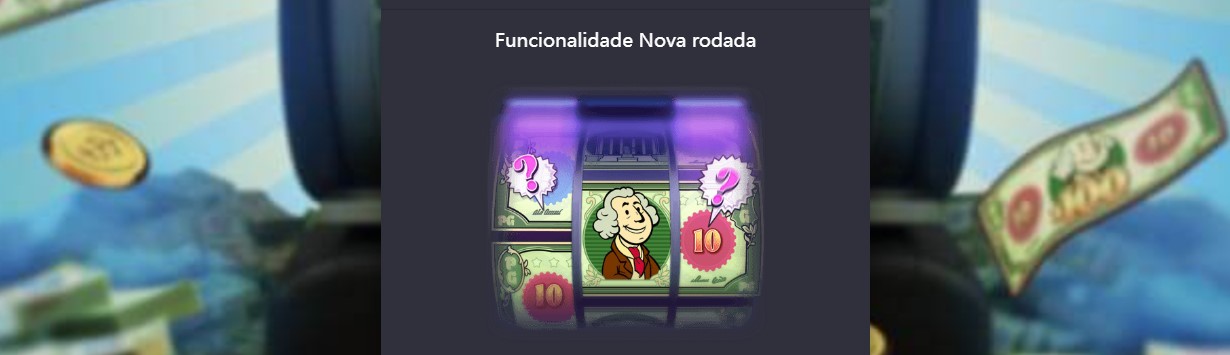 Funcionalidade Nova rodada Cash Mania Funcionalidade Nova rodada Cash Mania