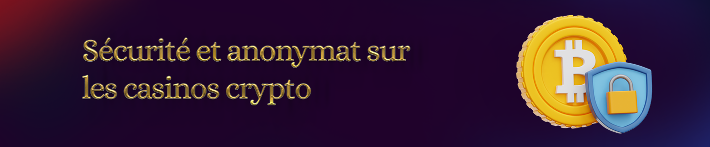 sécurité casino crypto