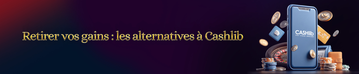 les alternatives à Cashlib