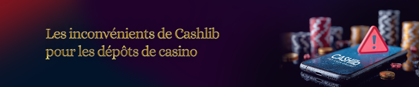 Les inconvénients casino Cashlib
