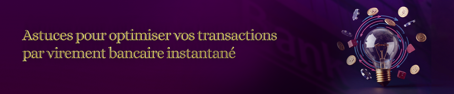 astuces pour optimiser ses transactions par virement bancaire astuces pour optimiser ses transactions par virement bancaire
