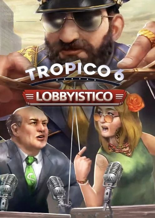 Tropico 6 - Lobbyistico PC - DLC