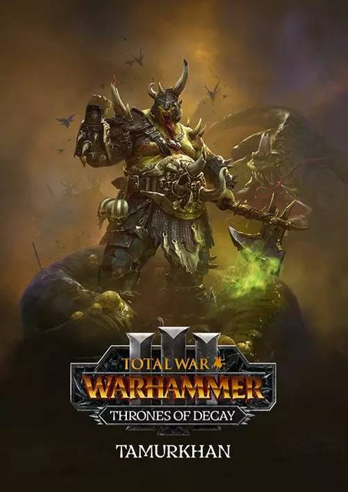 Total War: WARHAMMER III - Tamurkhan – Thrones of Decay PC - DLC