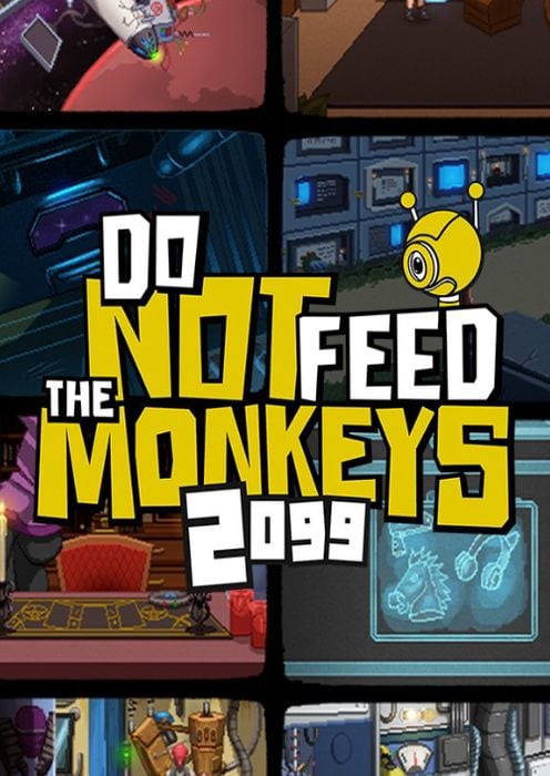 Do Not Feed the Monkeys 2099 PC