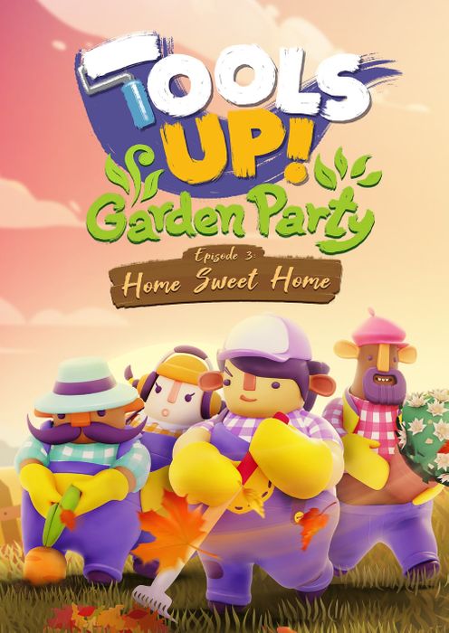 Tools Up! Garden Party - Episode 3: Home Sweet Home PC - DLC