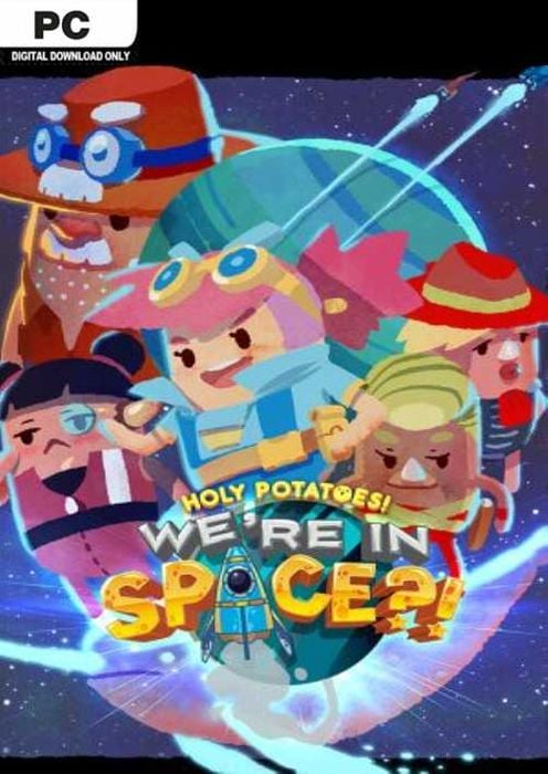 Holy Potatoes We’re in Space PC?!