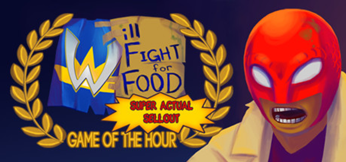 Will Fight for Food Super Actual Sellout Game of the Hour PC