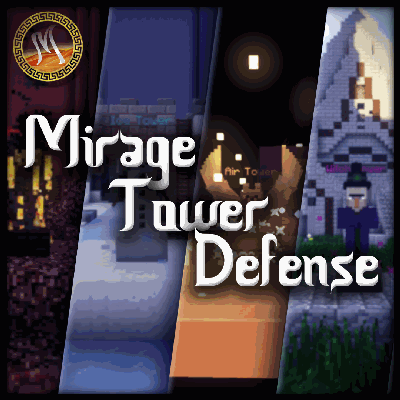 Mirage Tower Defense