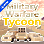 [🎉100M UPDATE] Military Warfare Tycoon