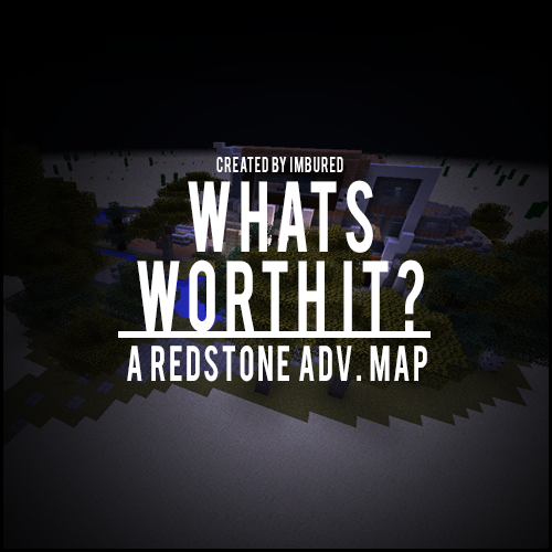 What's Worth it??
