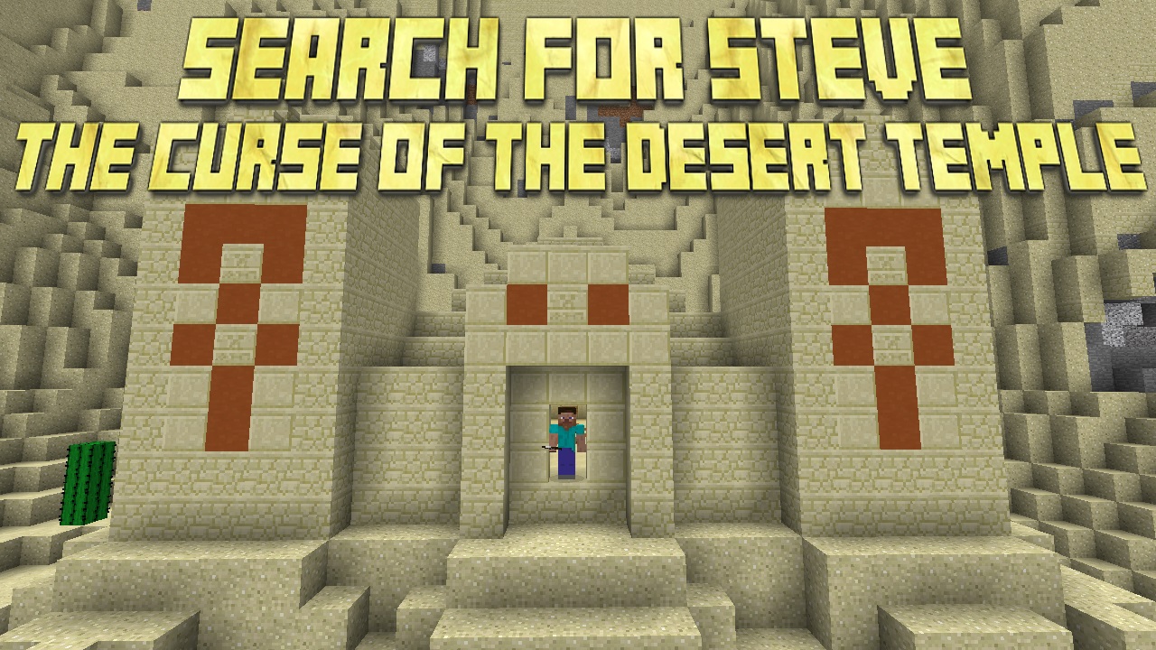 Search for Steve: Curse of the Desert Temple!