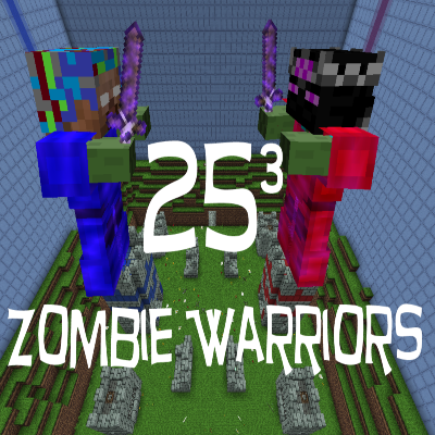 25³ Zombie Warriors