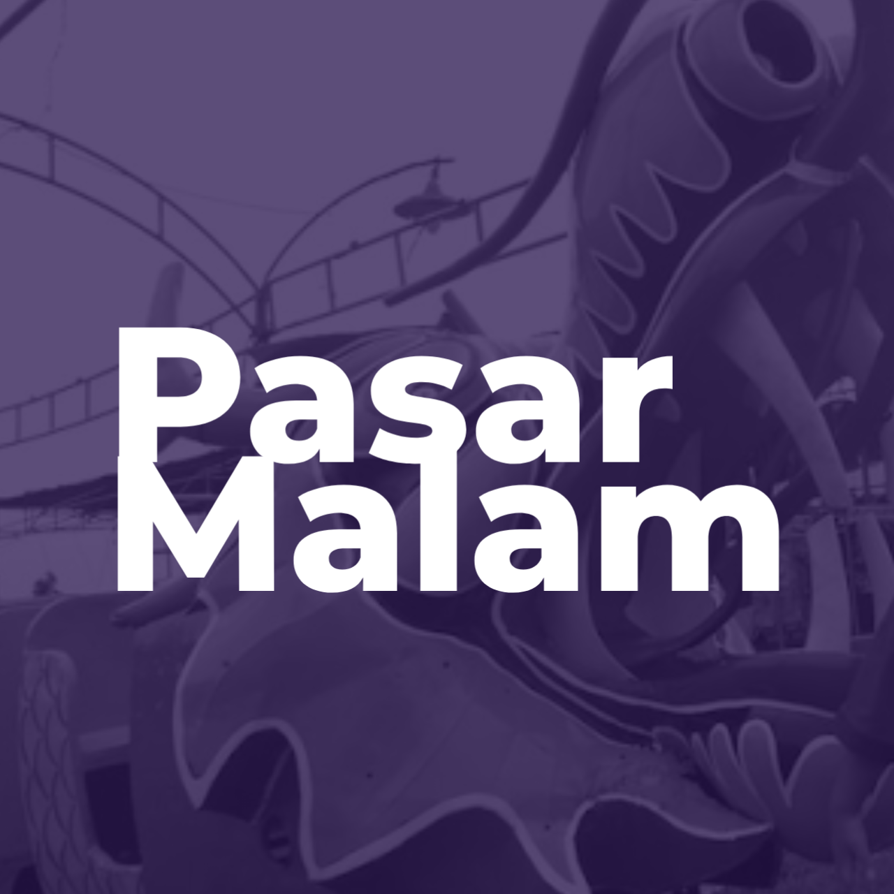 Pasar Malam ( Fair )
