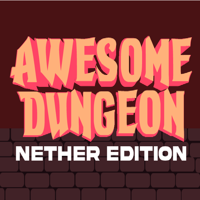 Awesome Dungeon Nether edition 📦
