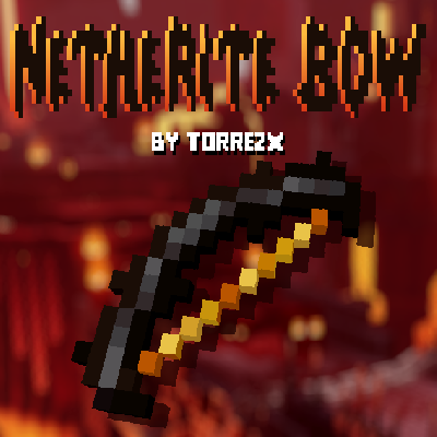 Torrezx-Netherite bow !