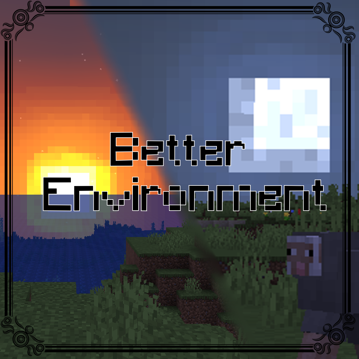 Better environment (OPTFINE REQUIRED)