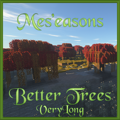 (10Days)Mes'easons Better Trees Addon
