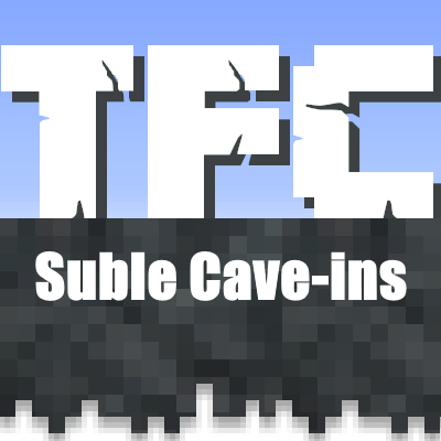TFC: Subtle Cave-ins