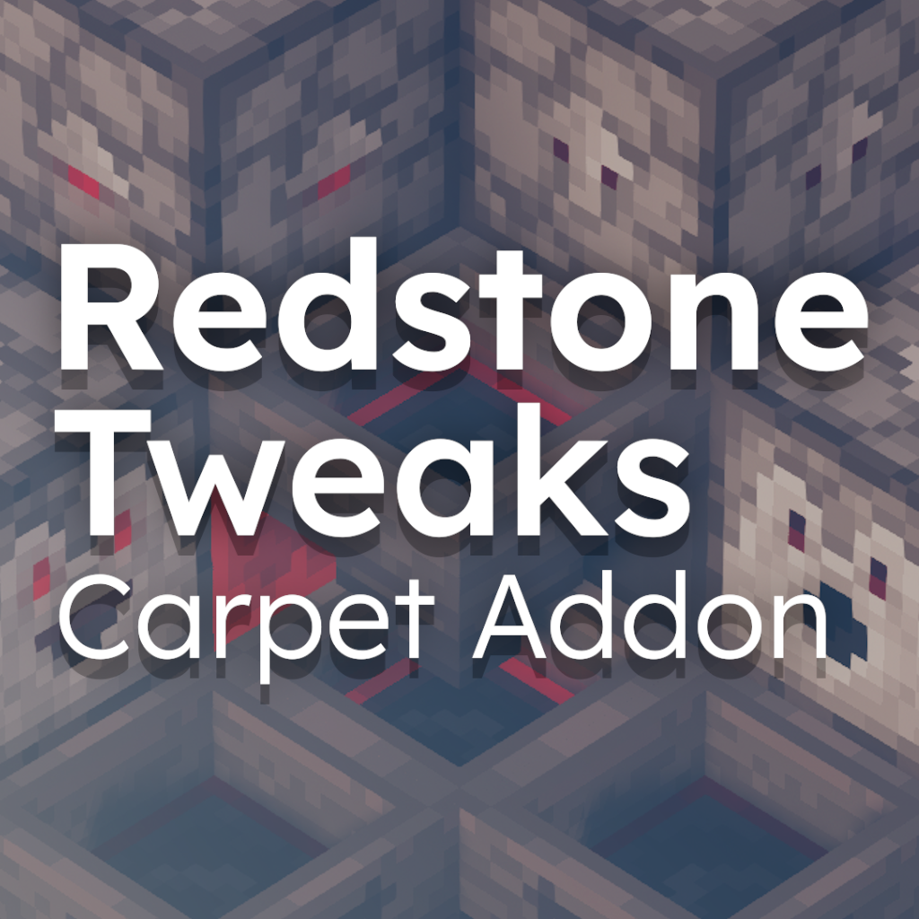 Redstone Tweaks Carpet Addon
