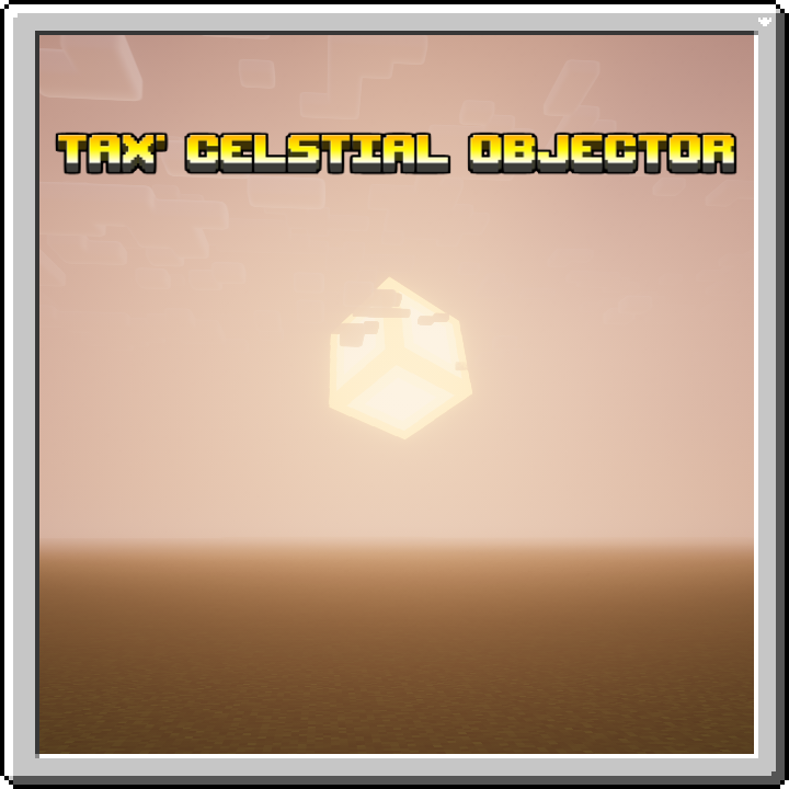 Tax' Celestial Objector