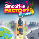 [🌌Space] Smoothie Factory Tycoon