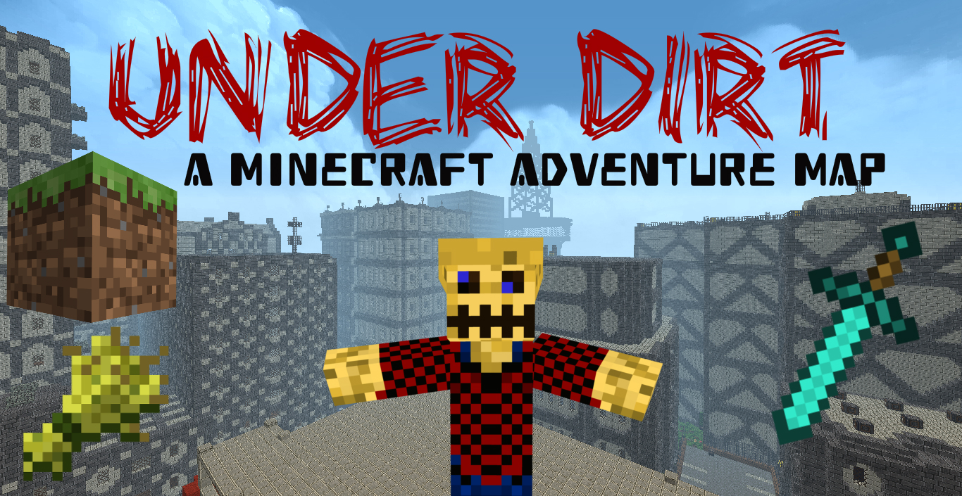 Under Dirt - Adventure / Custom Map by Zvede