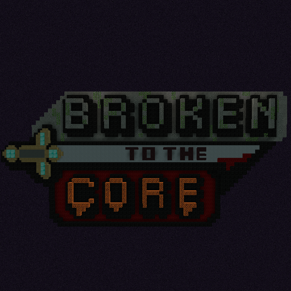 Broken to the Core