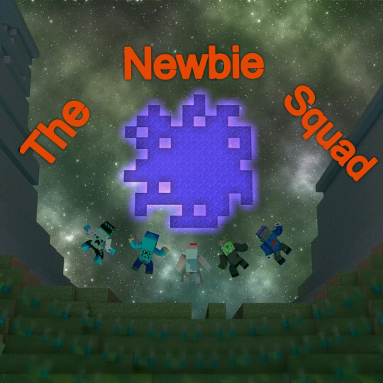 Newbie Squad World