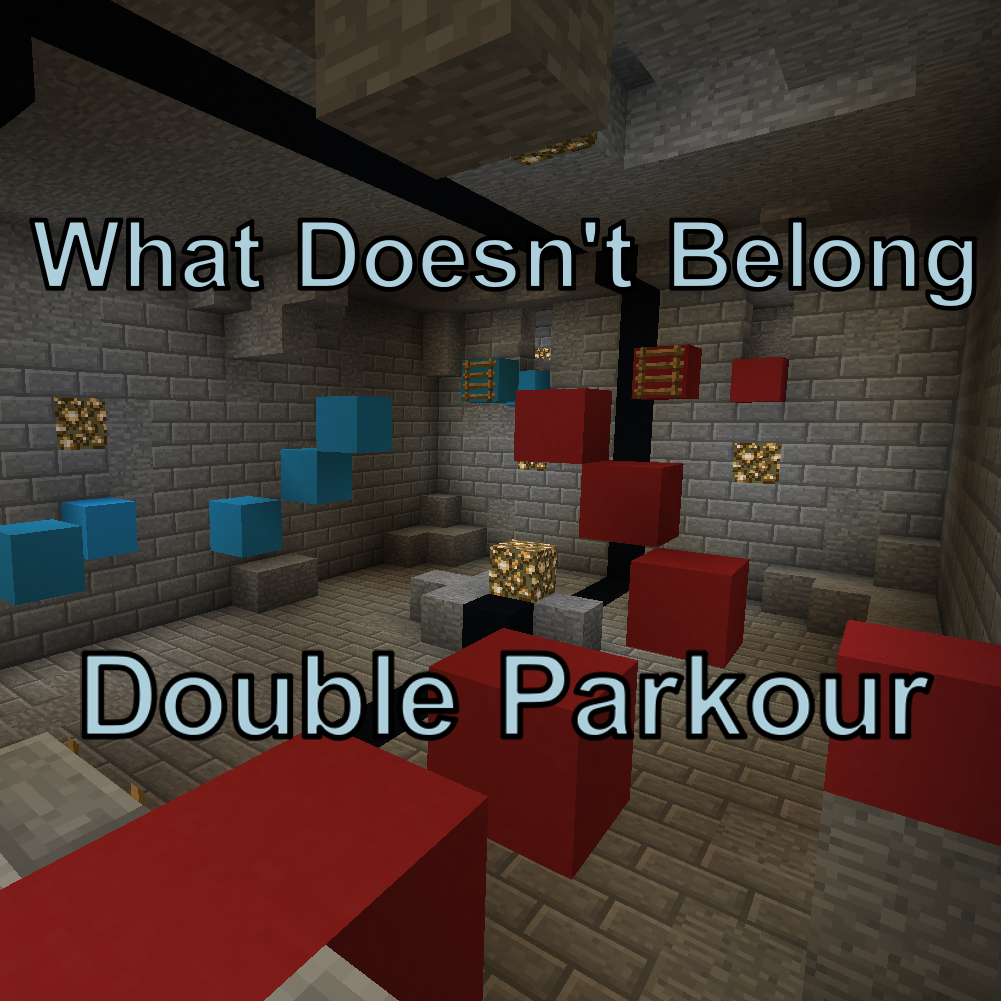 What Doesn't Belong: Double Parkour