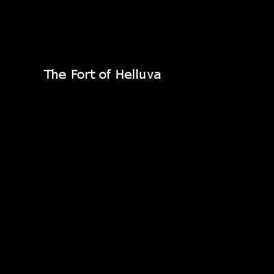 The Fort of Helluva