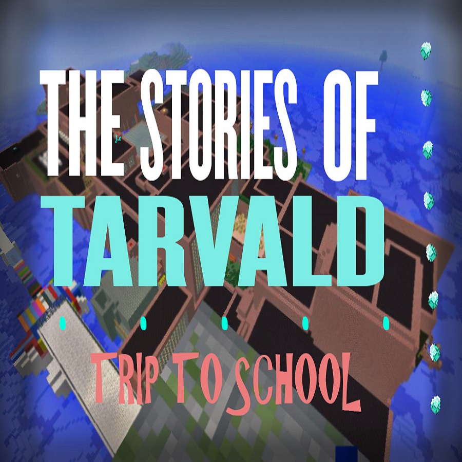 The Stories Of Tarvald - Trip To School (Adventure Map)