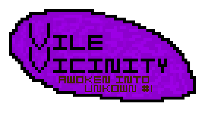 Vile Vicinity 1.2-Average-Vile Vicinity #1