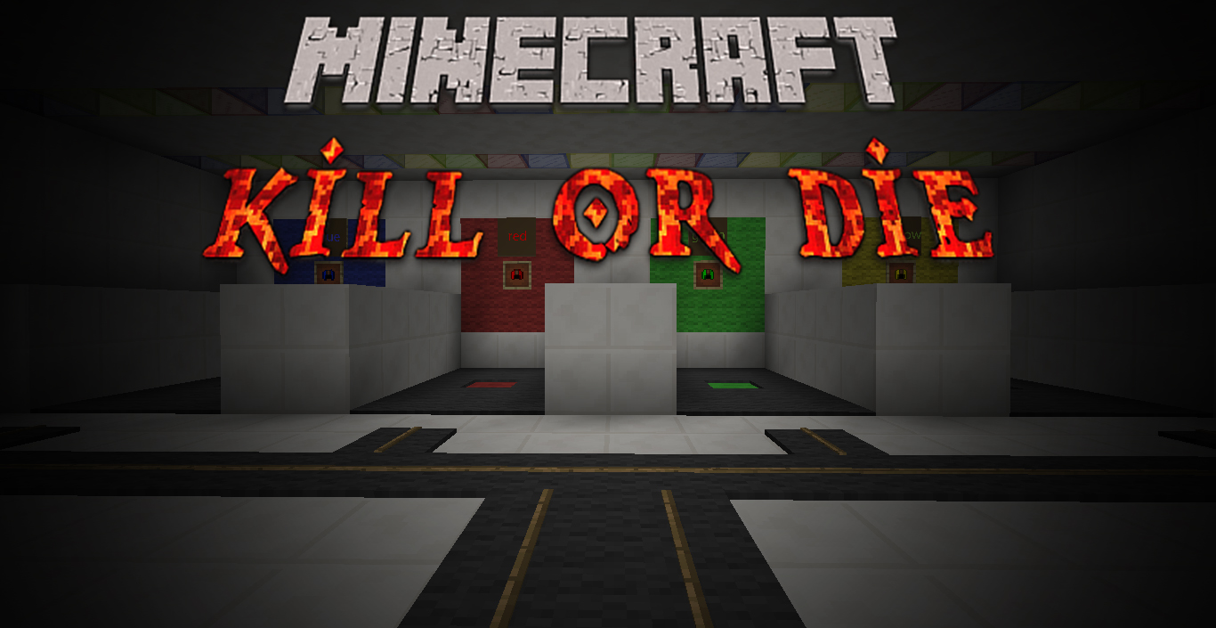 Kil Or Die minigame map