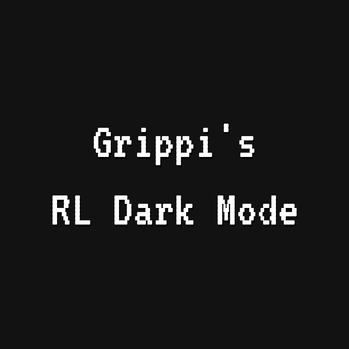 Grippi's RL Dark Mode