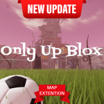 Only Up Blox ! [UPDATE]