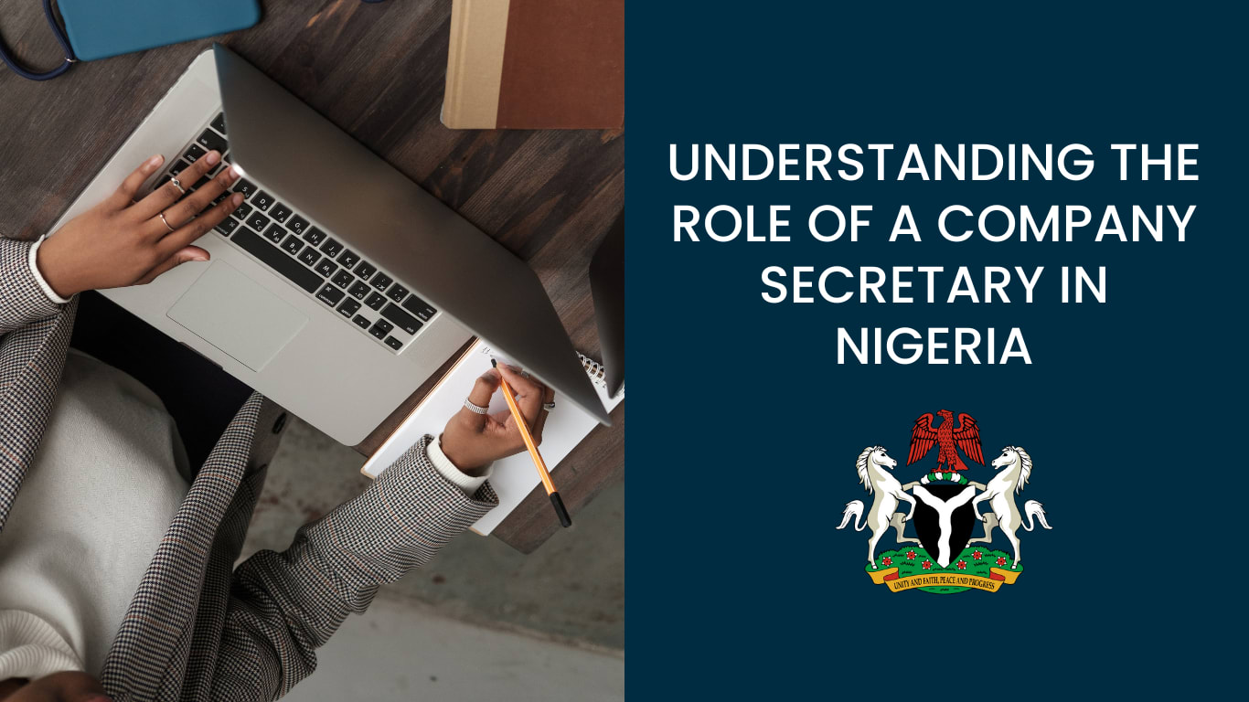 UNDERSTANDING THE ROLE OF A COMPANY SECRETARY IN NIGERIA