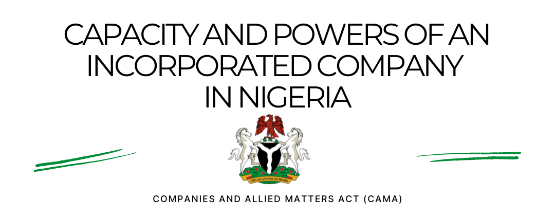 CAPACITY AND POWERS OF AN INCORPORATED COMPANY IN NIGERIA