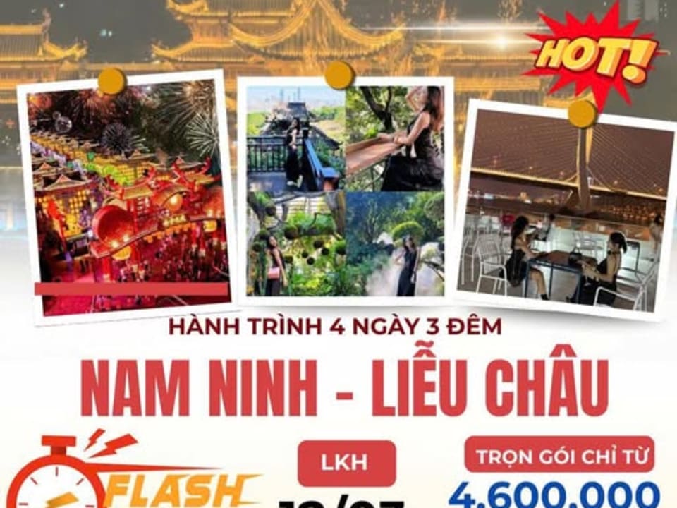 Thanh lý 5 suất cuối tour Nam Ninh – Thái Bình Cổ Trấn – Liễu Châu 4N3Đ giá tốt
