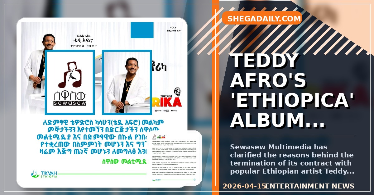 Teddy Afro's 'Ethiopica' Album Launch Proceeds Amidst Contract Dispute Clarification