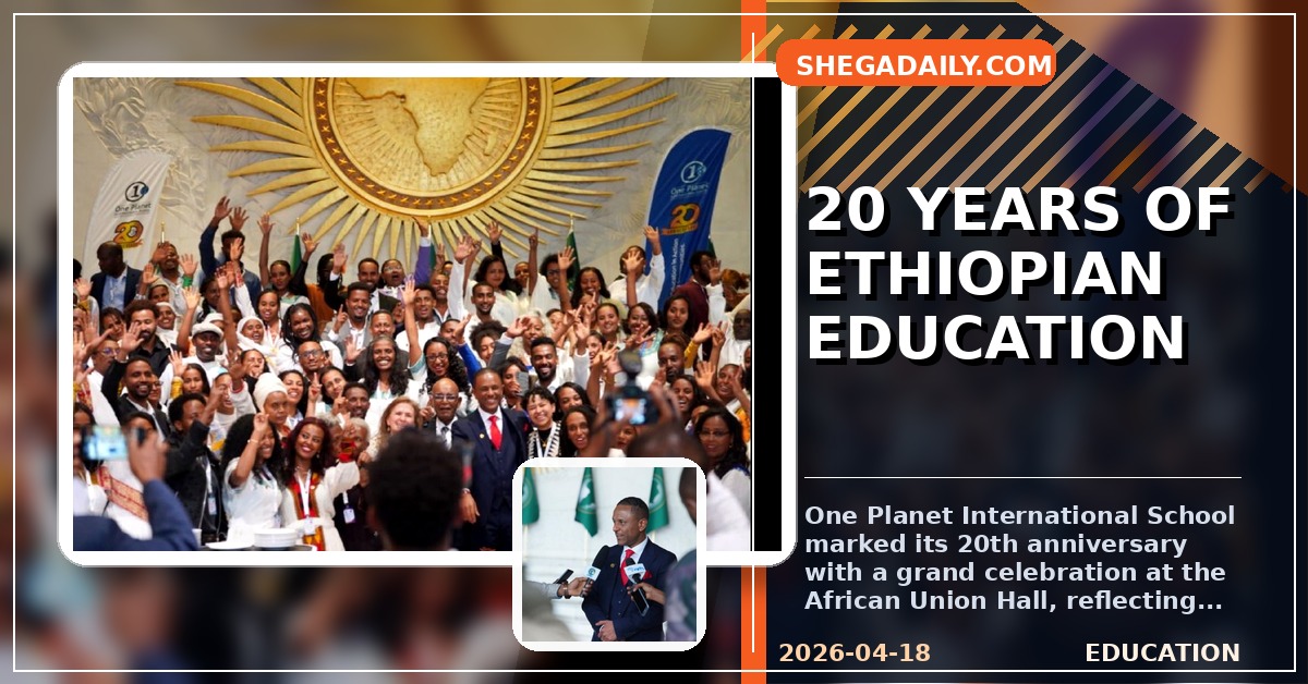 One Planet International School Celebrates 20 Years of Educational Excellence in Ethiopia