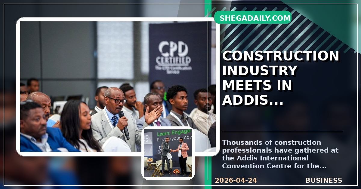 Big 5 Construct Ethiopia 2026: Major Industry Event Opens in Addis Ababa