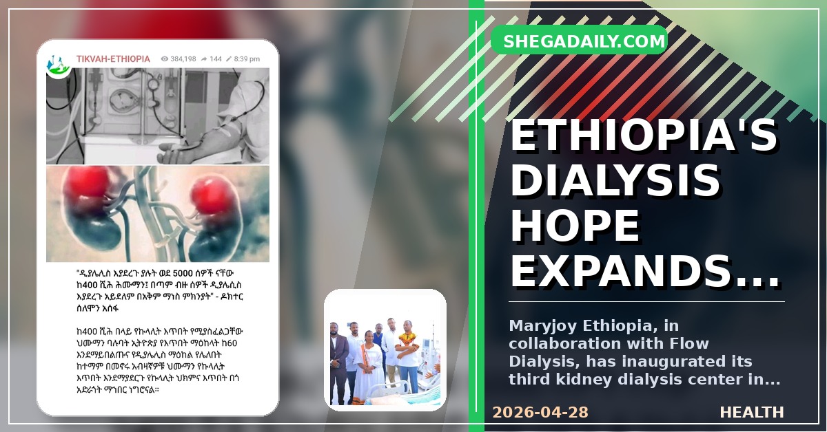 Maryjoy Ethiopia Opens Third Dialysis Center in Arba Minch, Inspired by News Report