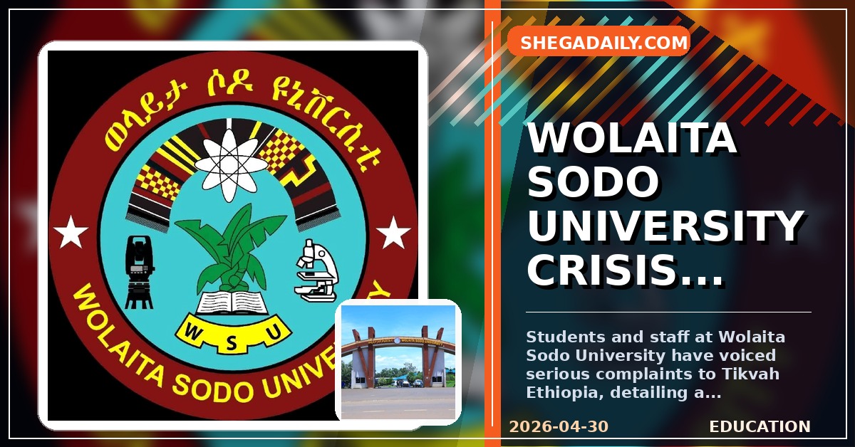 Wolaita Sodo University Students Decry Drastic Decline in Campus Services