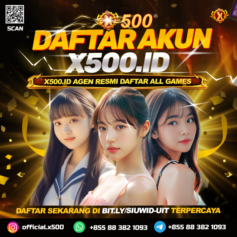 X500.ID 🚀 Join Situs X500 ID Salah Satu Agen Paling Resmi Saat Ini