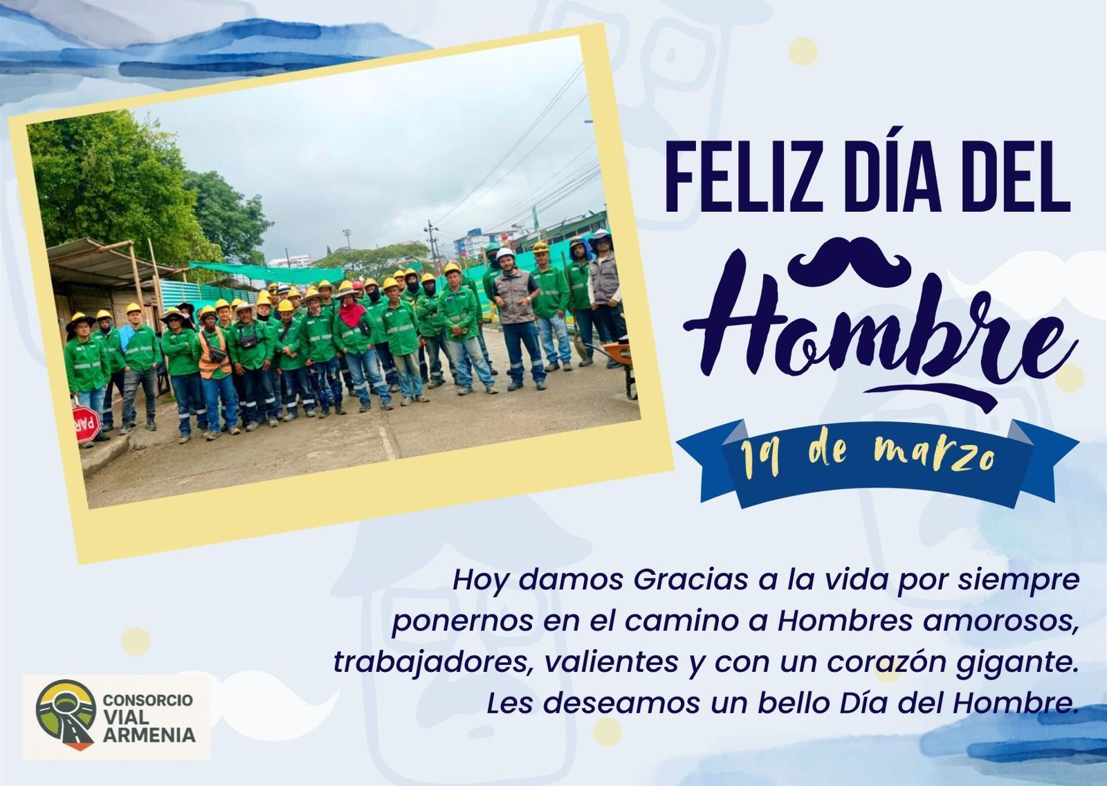 Feliz Día del Hombre — Reconocimiento al esfuerzo en obra 1
