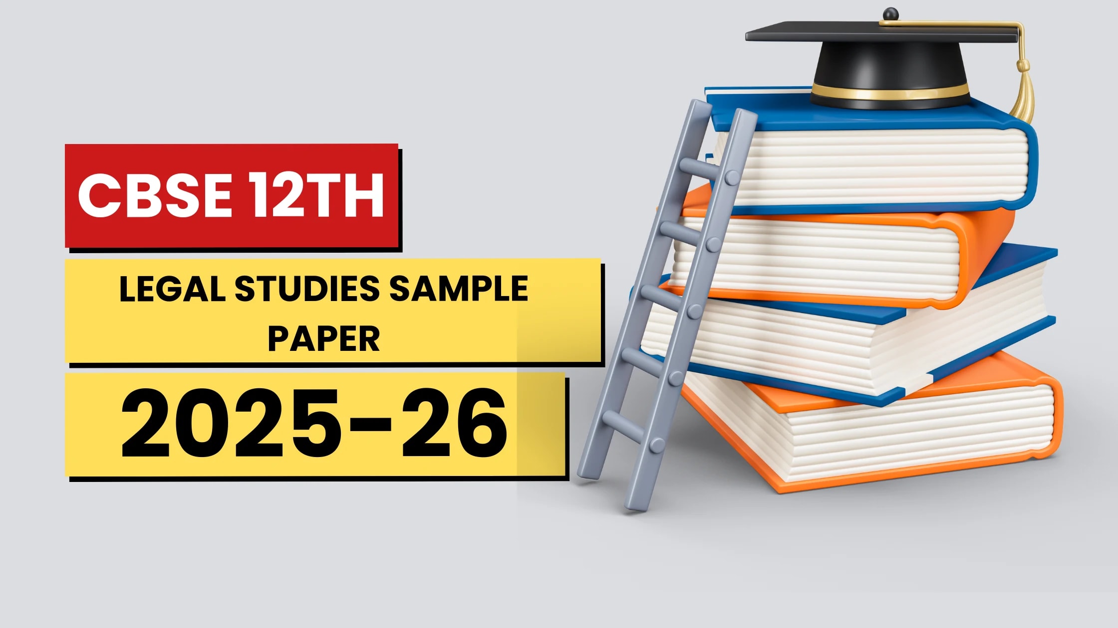 CBSE Class 12 Legal Studies Sample Paper 2025-26: Download PDF, Marking Scheme, and Exam Tips