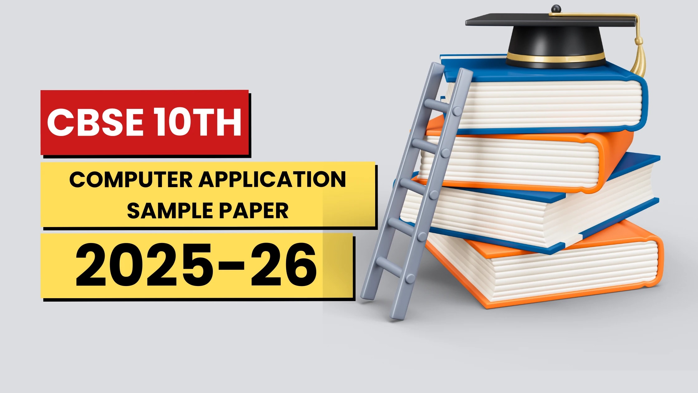 CBSE Class 10 Computer Application Sample Paper 2025-26: Download PDF, Marking Scheme