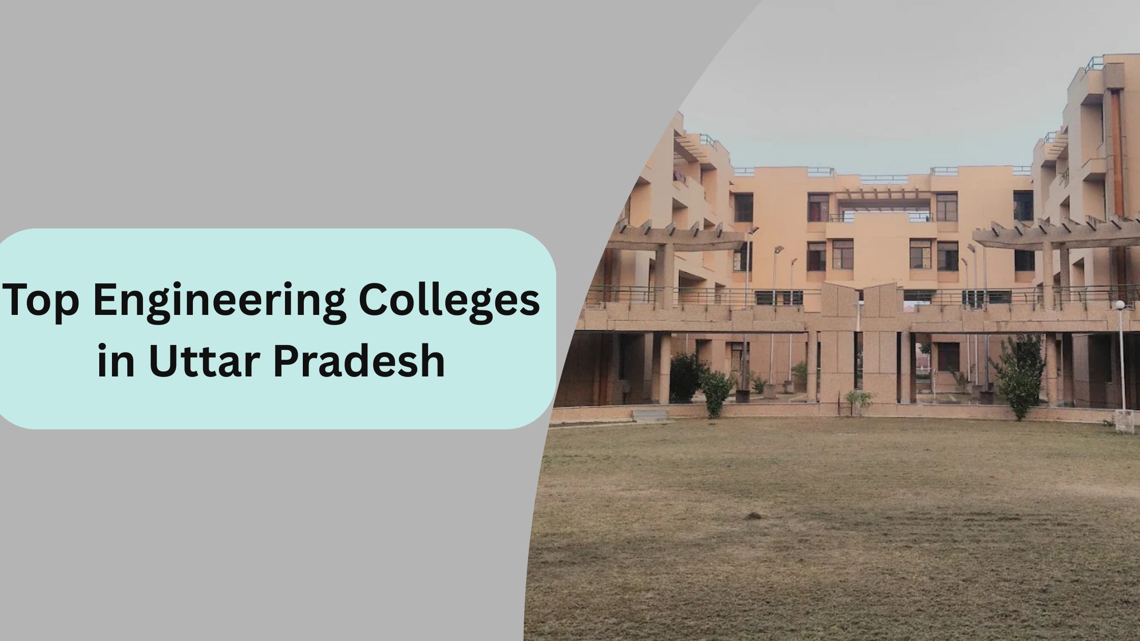 Top Engineering Colleges in Uttar Pradesh 2026 – Ranking, Fees, Admission, Placement & Courses