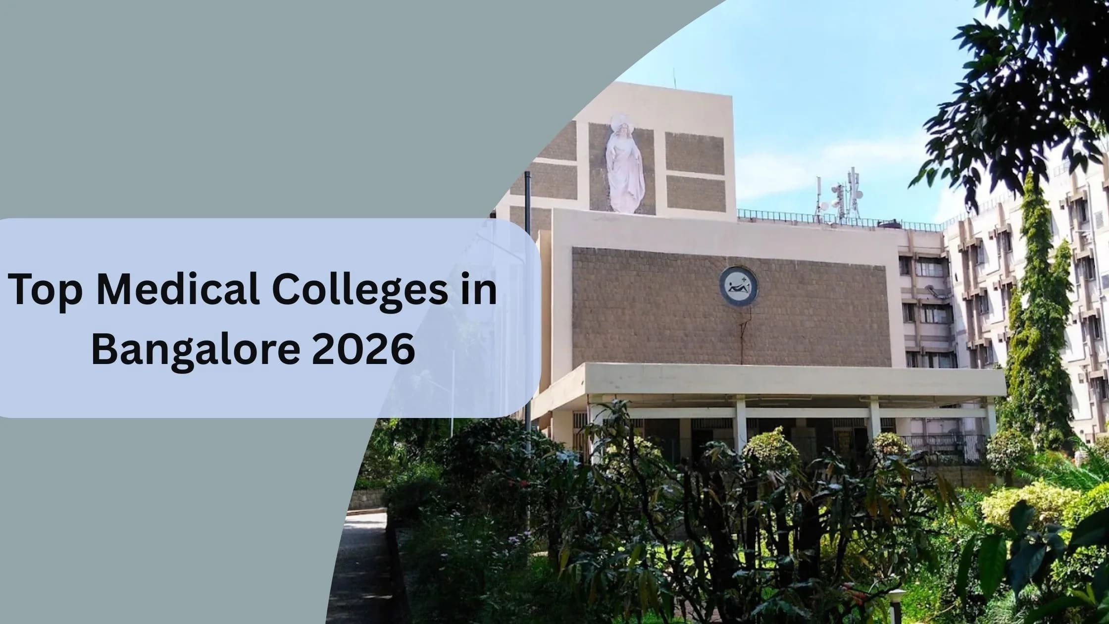 Top Medical Colleges in Bangalore 2026: Check List & Rating Here