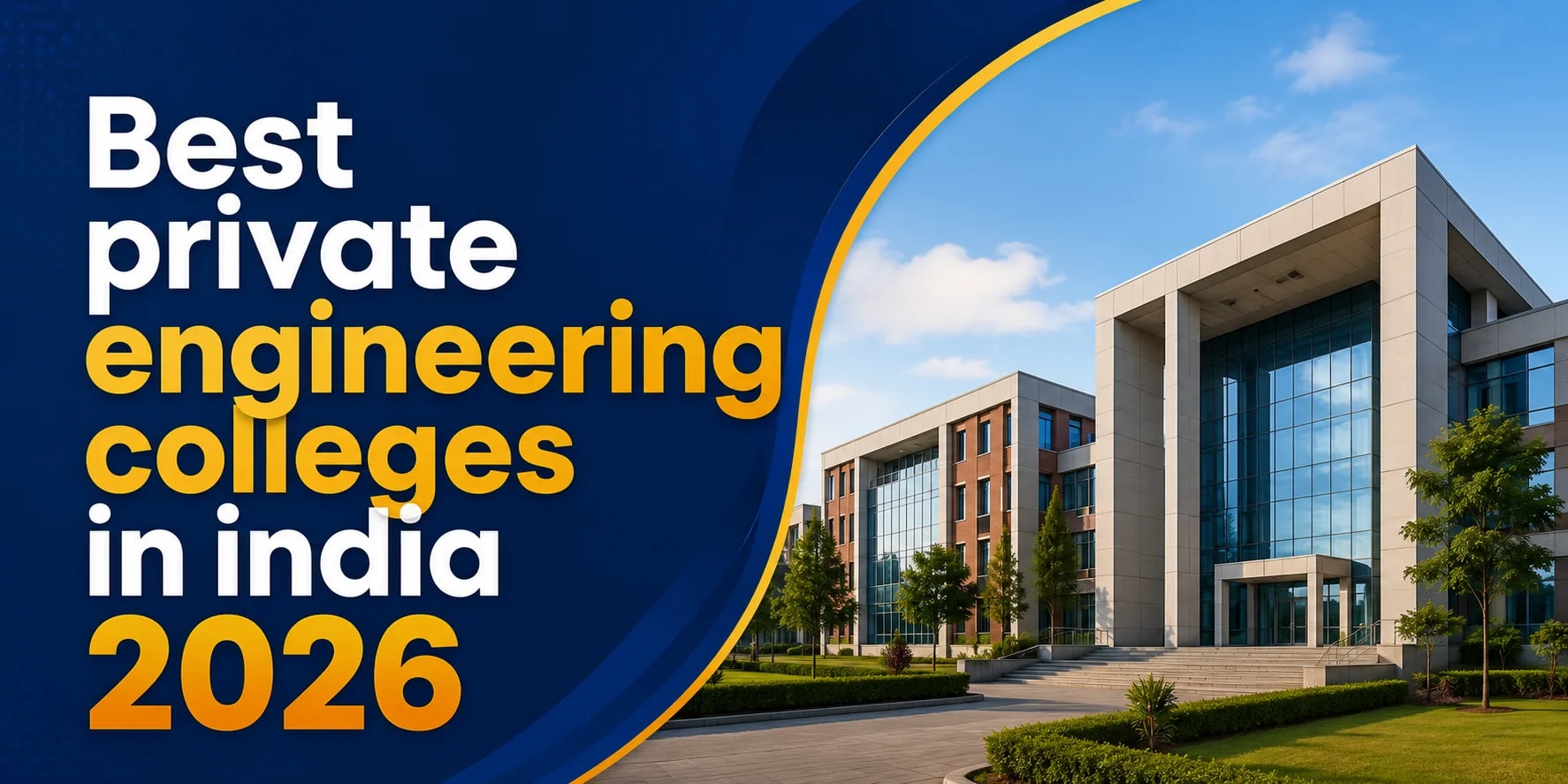 Best Private Engineering Colleges in India 2026: The Complete Guide for Students and Parents